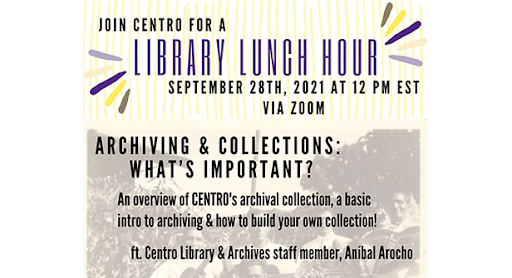 Library Lunch Hour: Archiving and Collecting: What’s Important?
