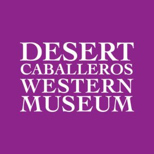Desert Caballeros Western Museum
