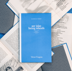 Hardcover of ser islas/being islands by Víctor Fragoso